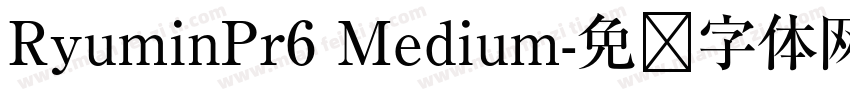 RyuminPr6 Medium字体转换